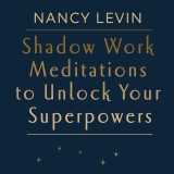 Shadow Work Meditations to Unlock Your Superpowers