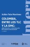 Colombia, entre los TLC y la OMC