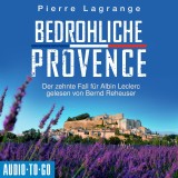 Bedrohliche Provence - Der zehnte Fall für Albin Leclerc