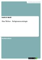 Max Weber - Religionssoziologie