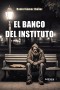 El banco del instituto