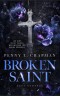 Broken Saint