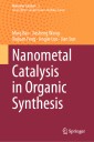 Nanometal Catalysis in Organic Synthesis