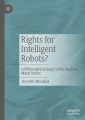 Rights for Intelligent Robots?