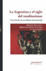 La Argentina y el siglo del totalitarismo