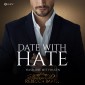Date with Hate: Hassliebe mit Folgen