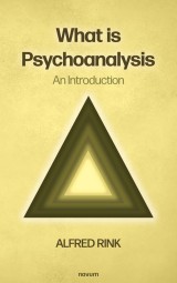 What is Psychoanalysis - An Introduction