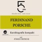 Ferdinand Porsche: Kurzbiografie kompakt