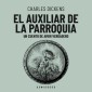 El auxiliar de la parroquia. Un cuento de amor verdadero