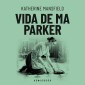 Vida de Ma Parker