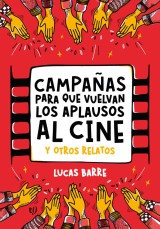 Campañas para que vuelvan los aplausos al cine