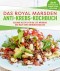 Das Royal Marsden Anti-Krebs-Kochbuch