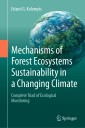 Mechanisms of Forest Ecosystems Sustainability in a Changing Climate