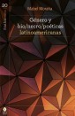 Género y bio/necro/poéticas latinoamericanas