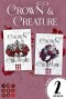 Crown & Creature: Die mitreißende Opposites Attract Vampir Dilogie in einer E-Box!