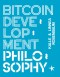 Bitcoin Development Philosophy