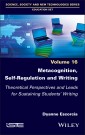 Metacognition, Self-Regulation and Writing