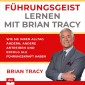 Führungsgeist lernen mit Brian Tracy
