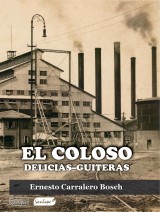 El coloso Delicias-Guiteras