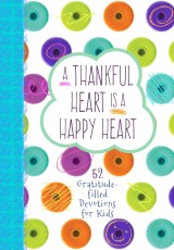A Thankful Heart Is a Happy Heart