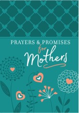 Prayers & Promises for Mothers