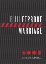 Bulletproof Marriage