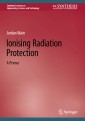 Ionising Radiation Protection