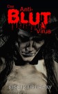 Das Anti-Blut Virus