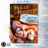 Holly Holmes und Dr. Watson - Schneemann vermisst!