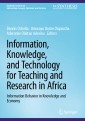 Information, Knowledge, and Technology for Teaching and Research in Africa