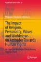 The Impact of Religion, Personality, Values and Worldviews on Attitudes Towards Human Rights