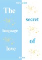 The secret language of love