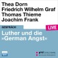 Luther und die "German Angst"