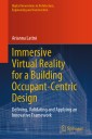 Immersive Virtual Reality for a Building Occupant-Centric Design