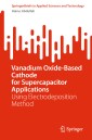 Vanadium Oxide-Based Cathode for Supercapacitor Applications