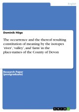 The occurrence and the thereof resulting constitution of meaning by the isotopes ‘river', ‘valley', and ‘farm' in the place-names of the County of Devon