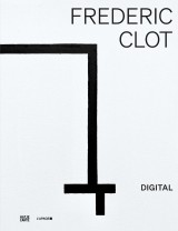 Frédéric Clot. Digital