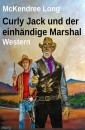 Curly Jack und der einhändige Marshal: Western