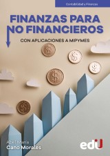 Finanzas para no financieros con aplicaciones a mipymes