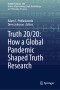 Truth 20/20: How a Global Pandemic Shaped Truth Research