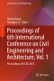 Proceedings of 6th International Conference on Civil Engineering and Architecture, Vol. 1