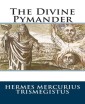 The Divine Pymander