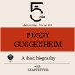 Peggy Guggenheim: A short biography