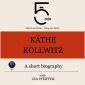 Käthe Kollwitz: A short biography