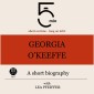 Georgia O'Keeffe: A short biography