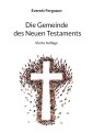 Die Gemeinde des Neuen Testaments