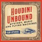 Houdini Unbound