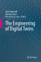 The Engineering of Digital Twins