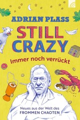 Still Crazy - immer noch verrückt