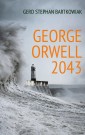 George Orwell 2043